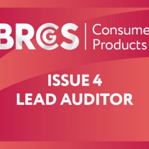 BRCGS Consumer Products Issue 4: Lead Auditor | Virtual | 5 Days